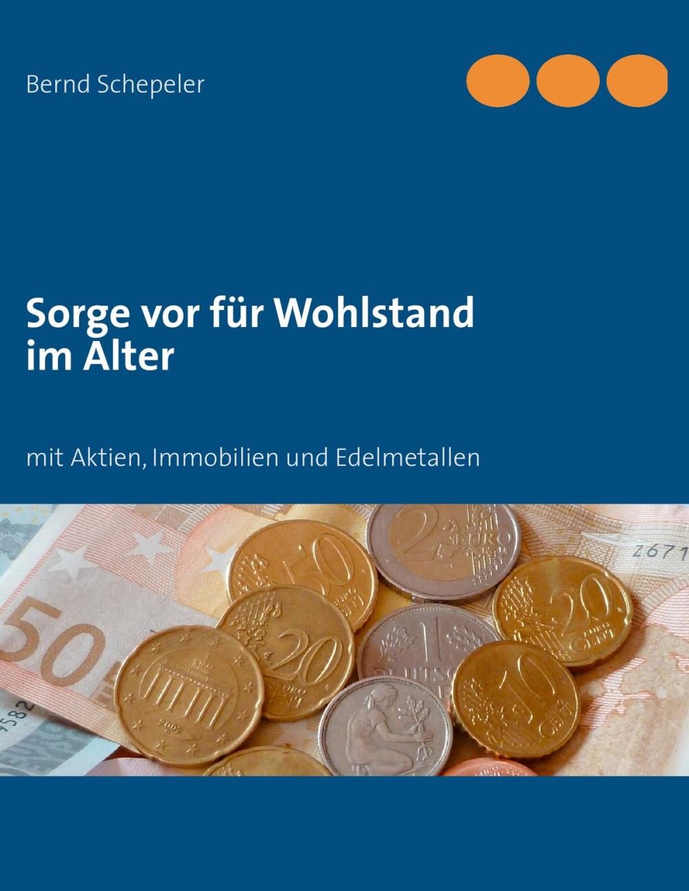 Big bigCover of Sorge vor für Wohlstand im Alter