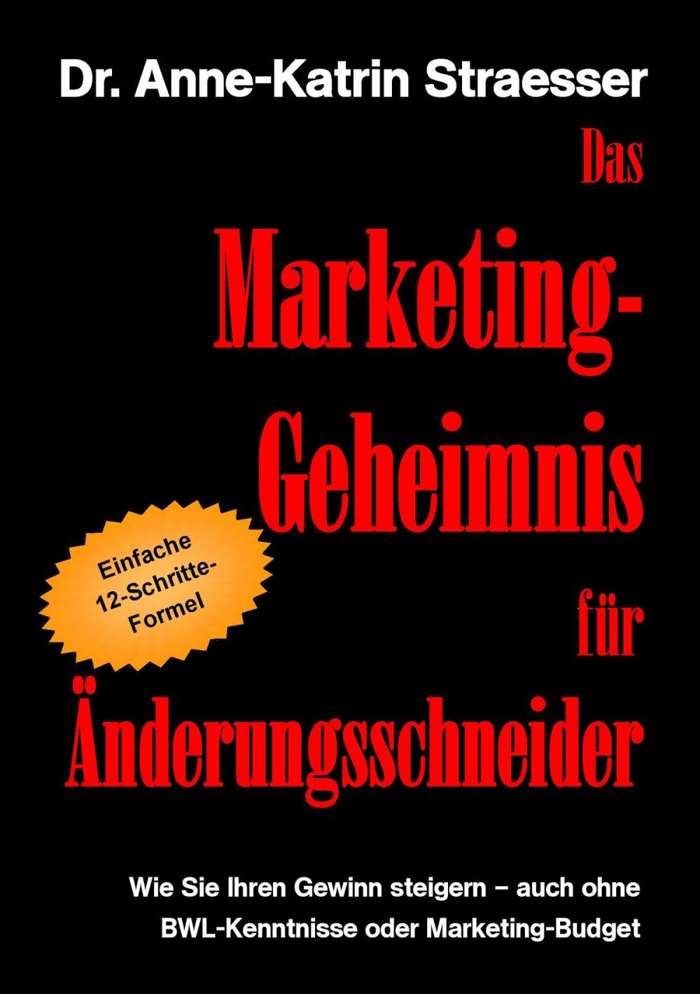 Big bigCover of Das Marketing-Geheimnis für Änderungsschneider