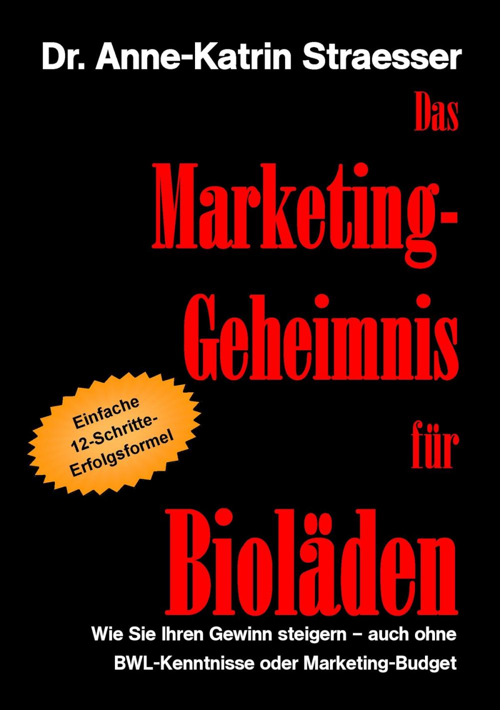 Big bigCover of Das Marketing-Geheimnis für Bioläden