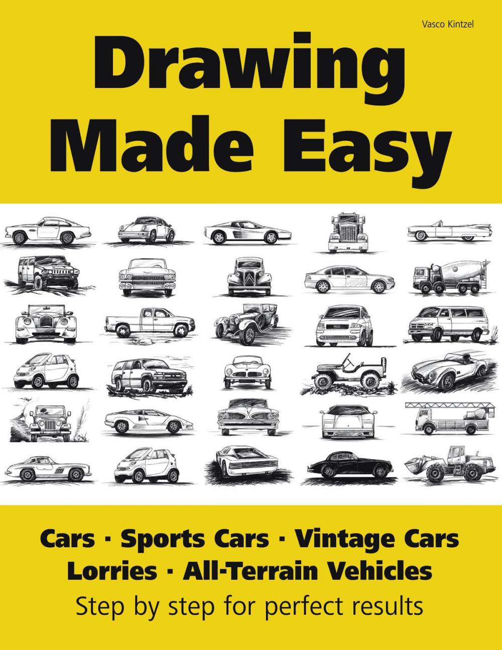 Big bigCover of Drawing Made Easy: Cars, Lorries, Sports Cars, Vintage Cars, All-Terrain Vehicles