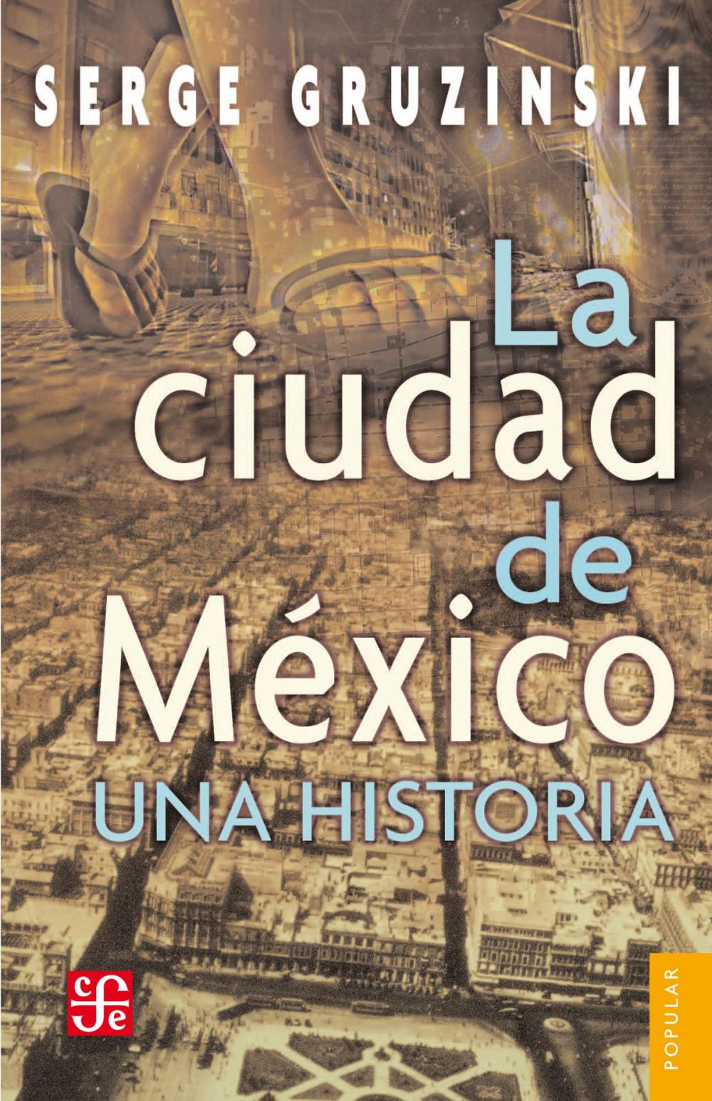 Big bigCover of La ciudad de México: una historia