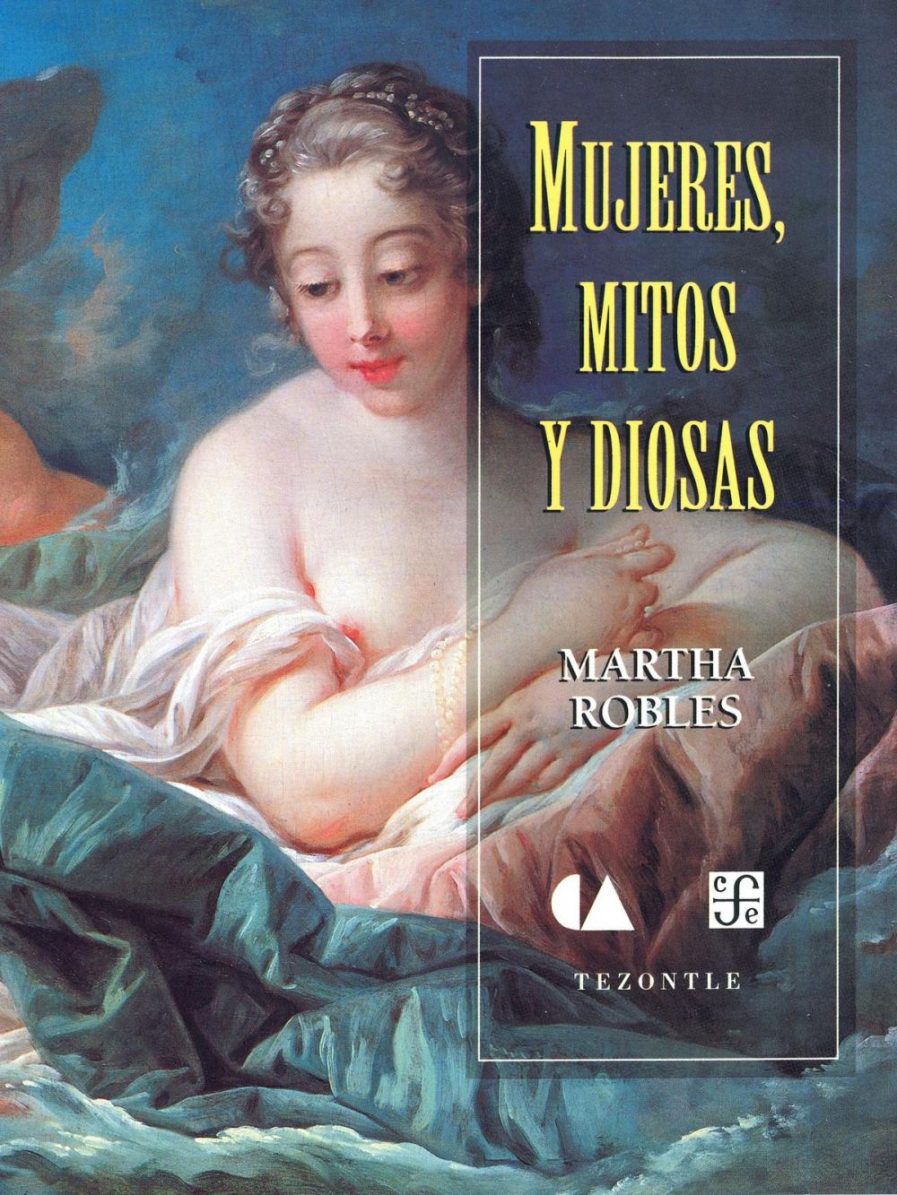 Big bigCover of Mujeres, mitos y diosas