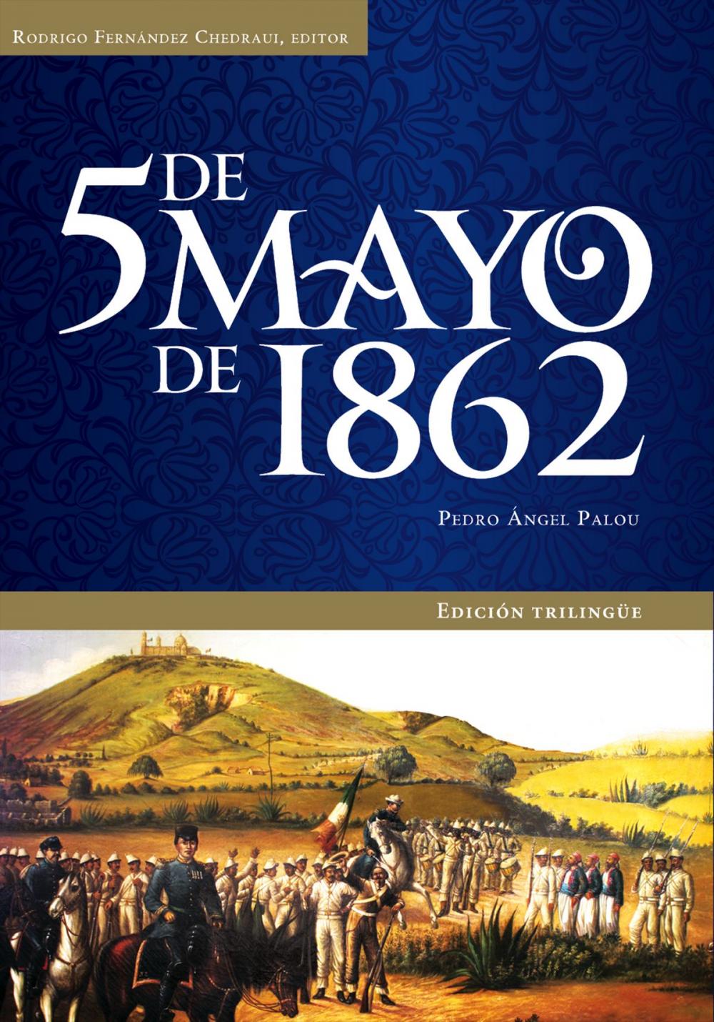 Big bigCover of 5 de Mayo de 1862. Edición trilingüe.