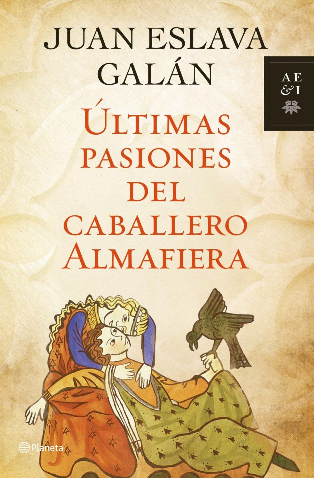 Big bigCover of Últimas pasiones del caballero Almafiera