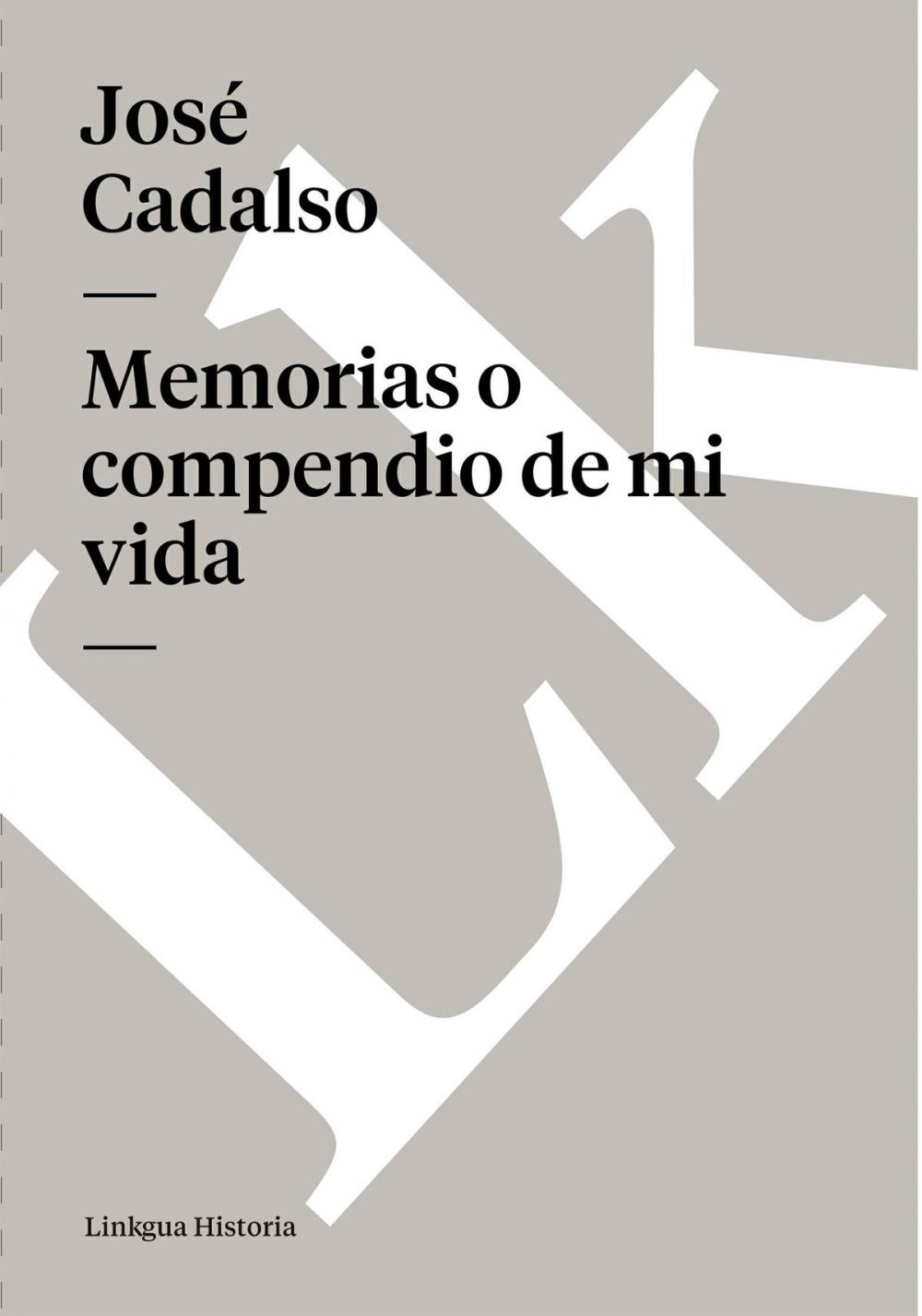 Big bigCover of Memorias o compendio de mi vida