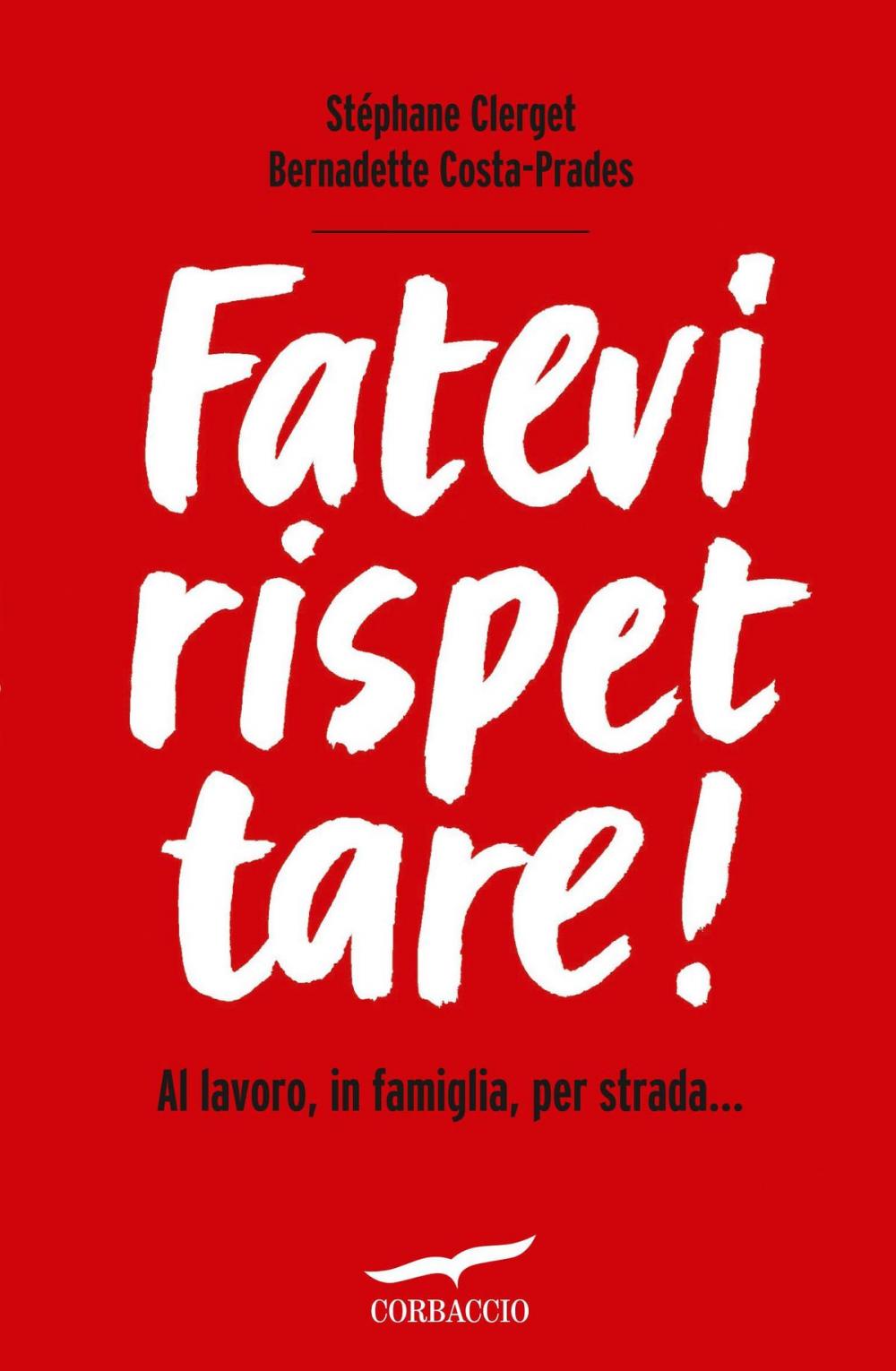 Big bigCover of Fatevi rispettare!