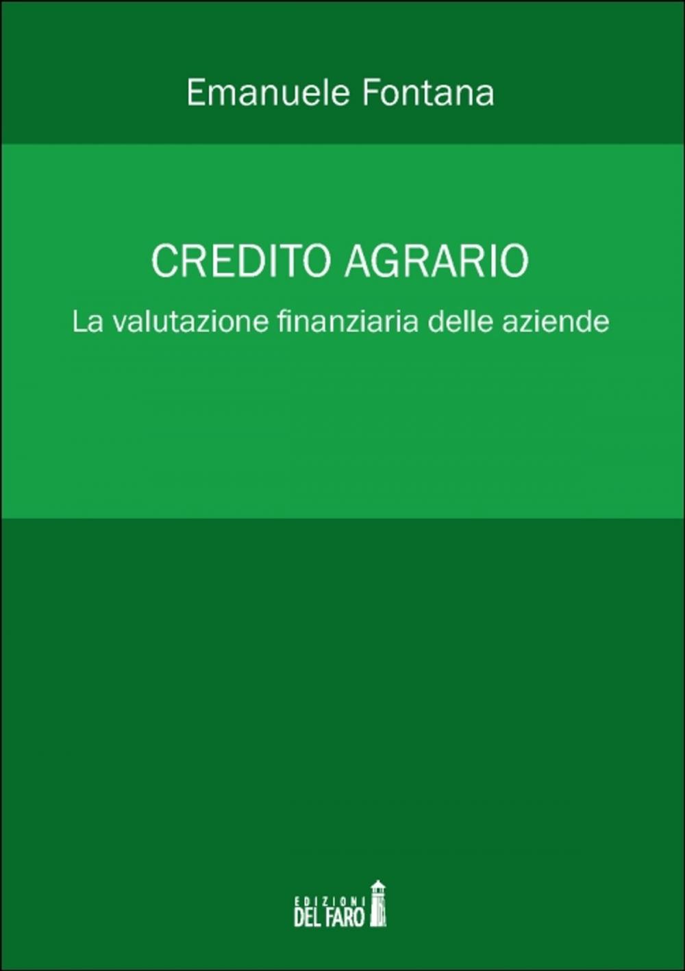 Big bigCover of Credito agrario. La valutazione finanziaria delle aziende