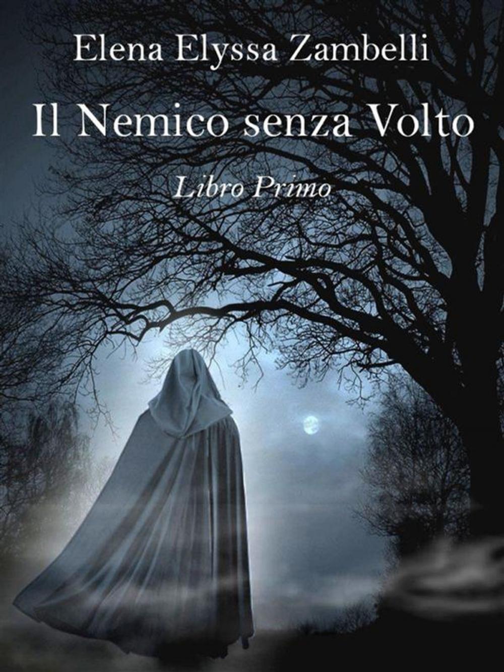 Big bigCover of Il Nemico senza Volto - Libro Primo