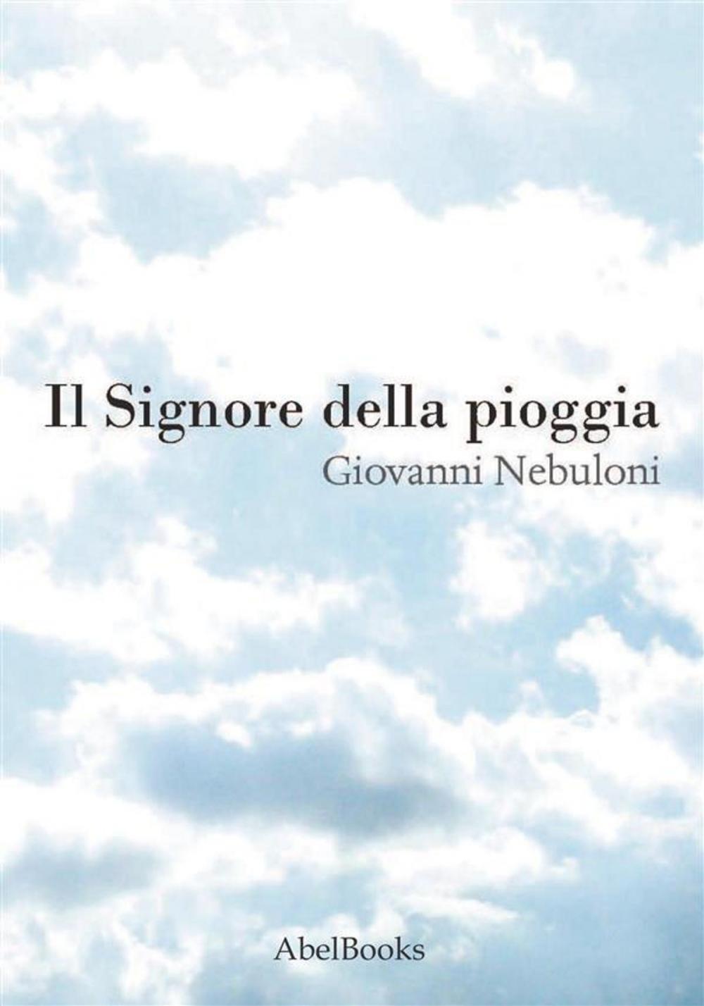 Big bigCover of Il Signore della pioggia