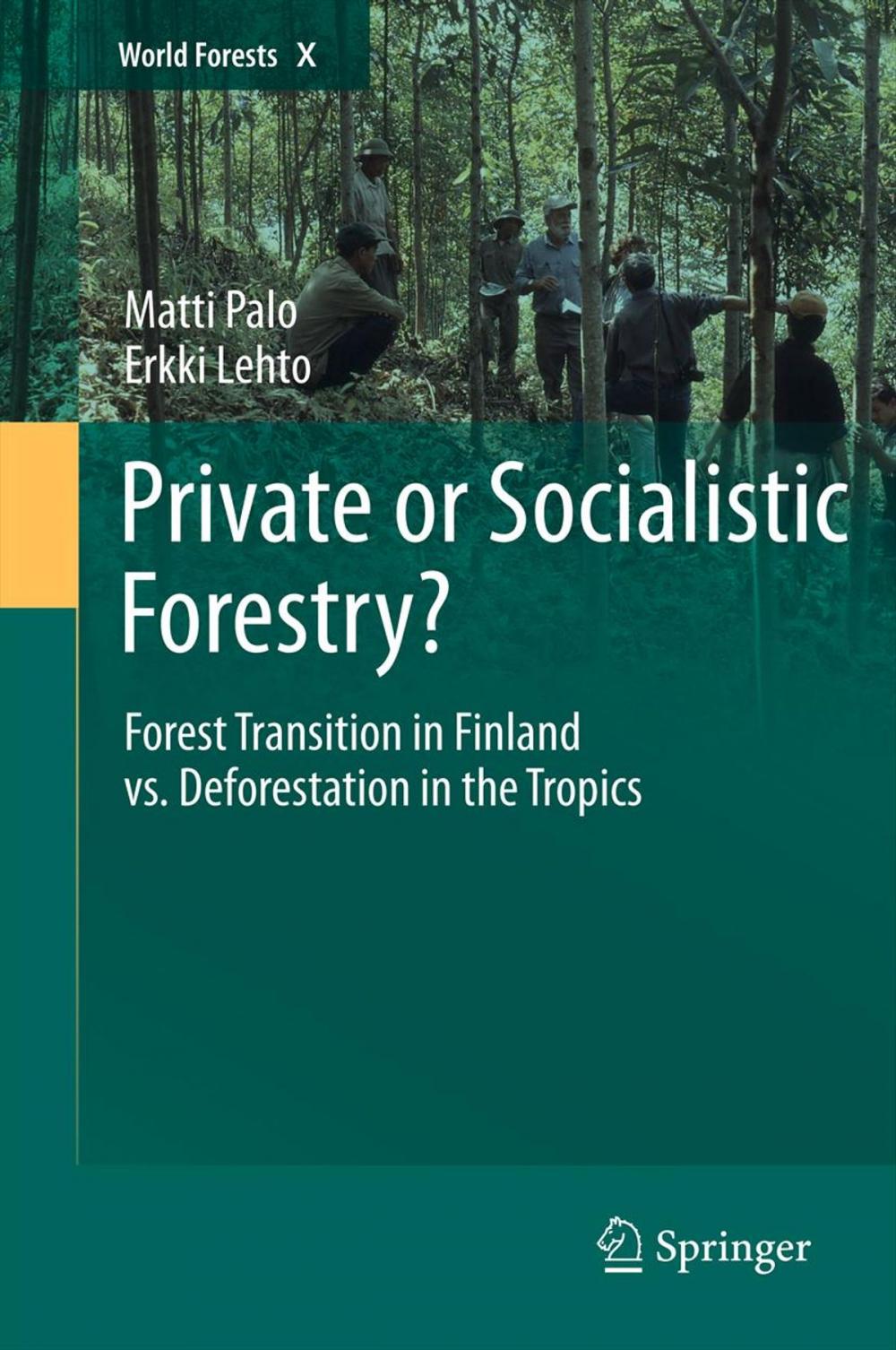 Big bigCover of Private or Socialistic Forestry?