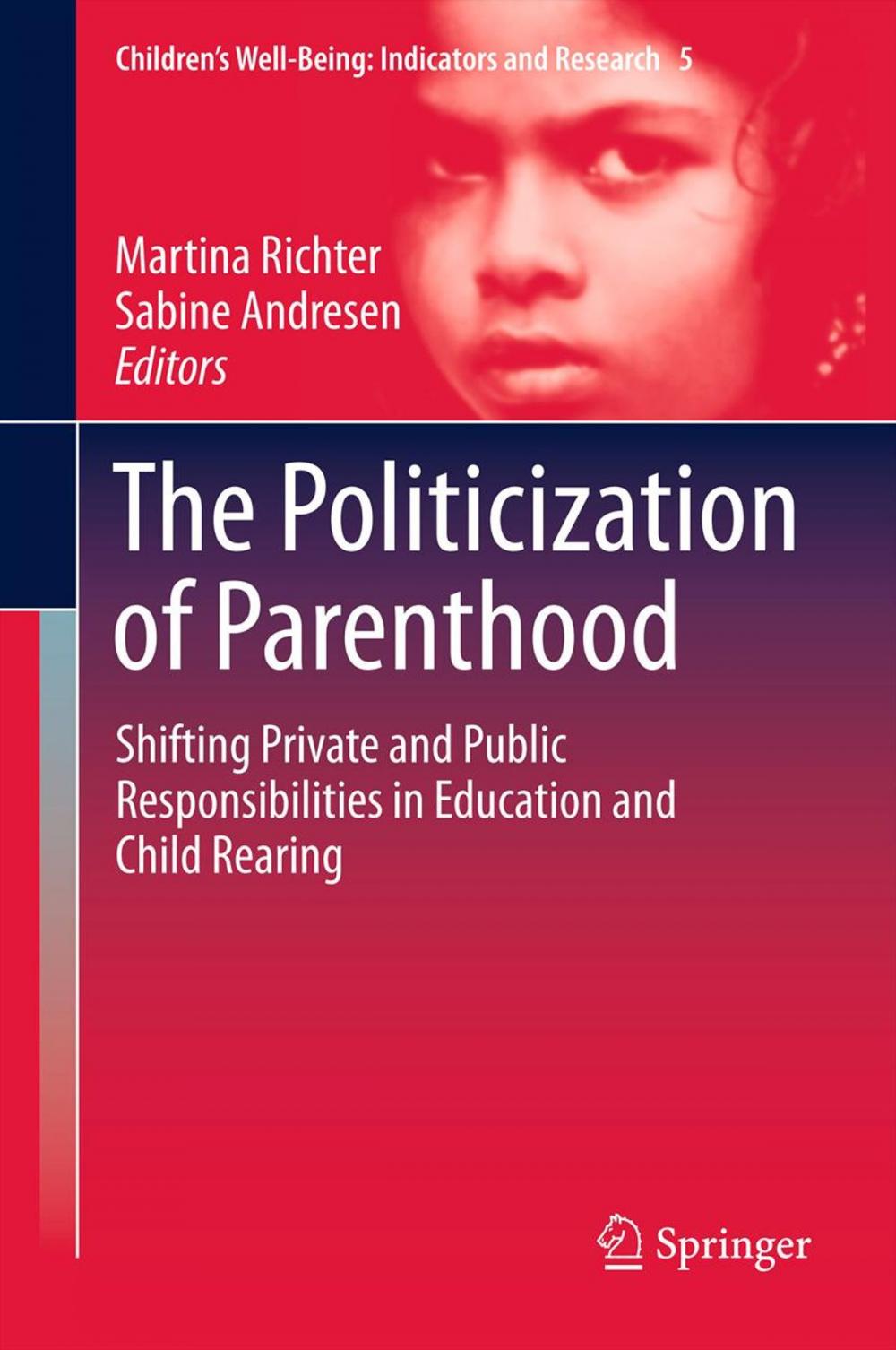 Big bigCover of The Politicization of Parenthood