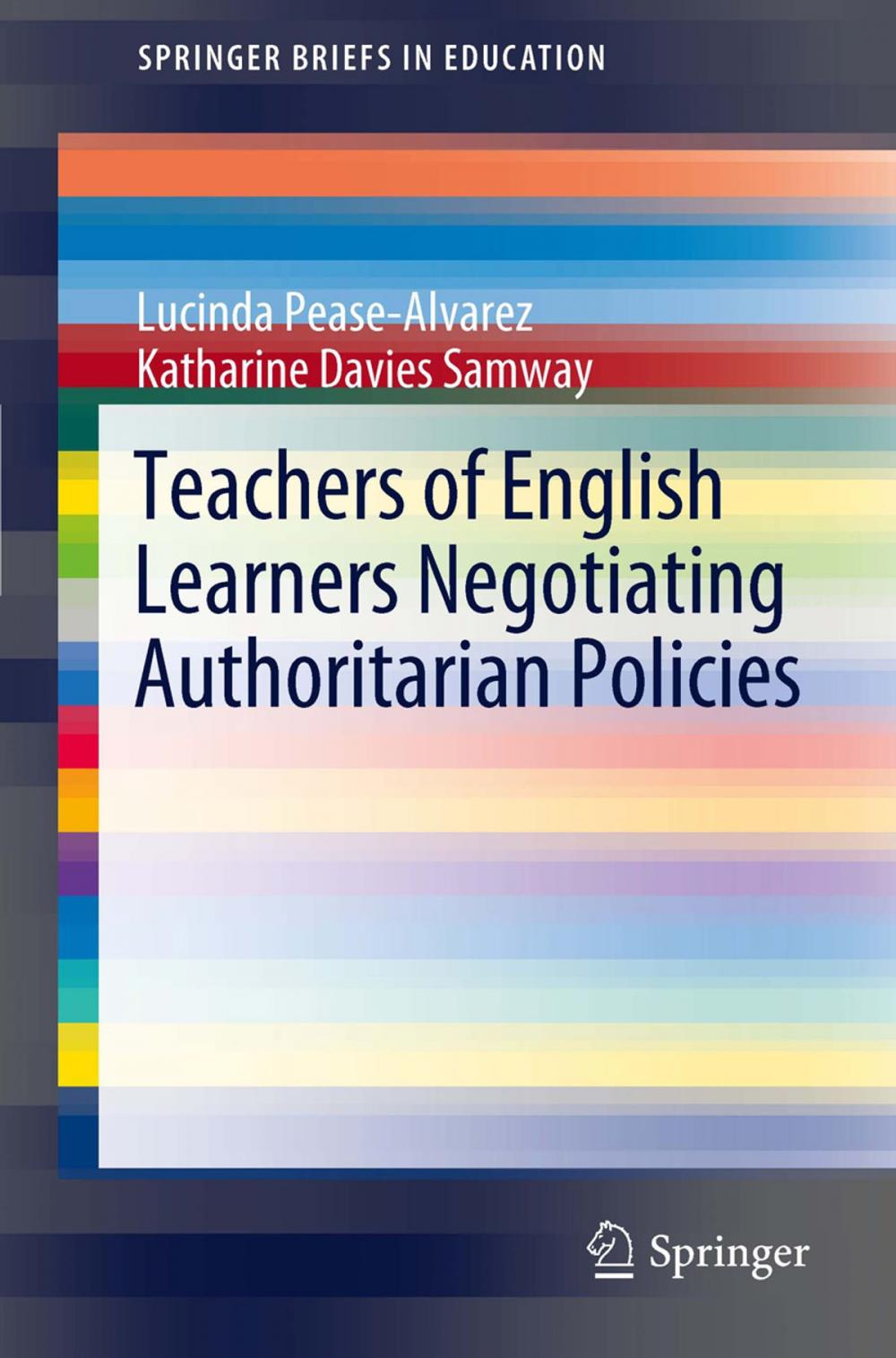 Big bigCover of Teachers of English Learners Negotiating Authoritarian Policies