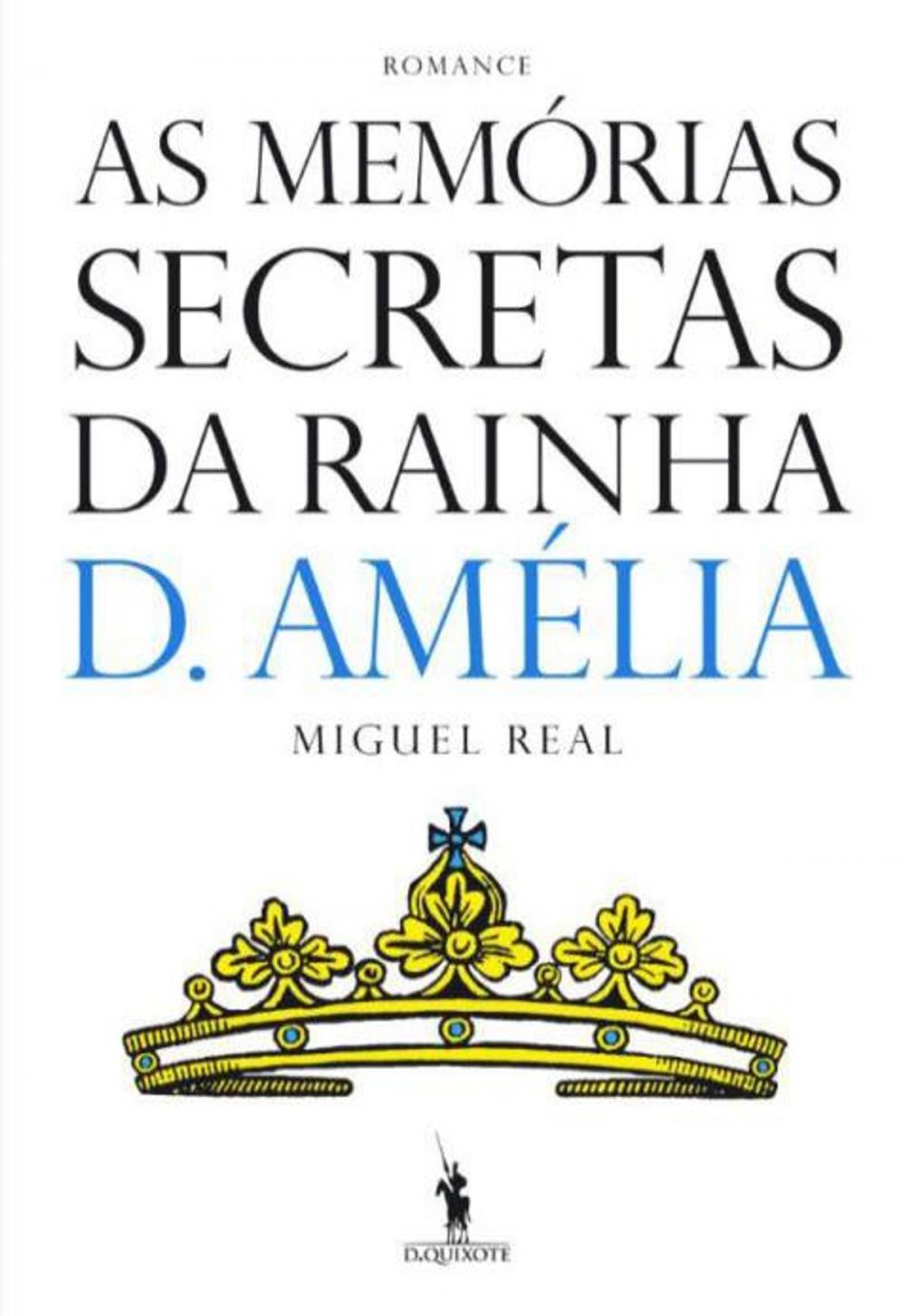 Big bigCover of As Memórias Secretas da Rainha D. Amélia