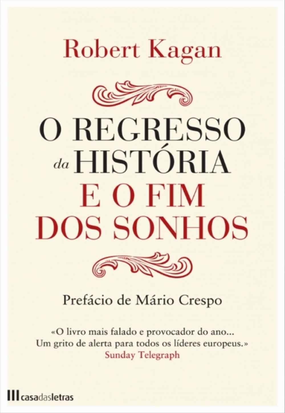 Big bigCover of O regresso da história e o fim dos sonhos