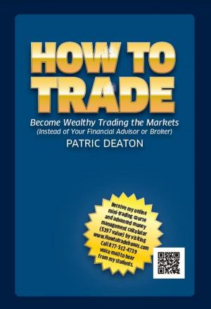 Cover of the book How To Trade by Paul Casasus