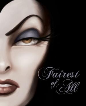 Cover of the book Fairest of All: A Tale of the Wicked Queen by Liz Braswell