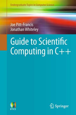 Cover of the book Guide to Scientific Computing in C++ by A.J. Larner
