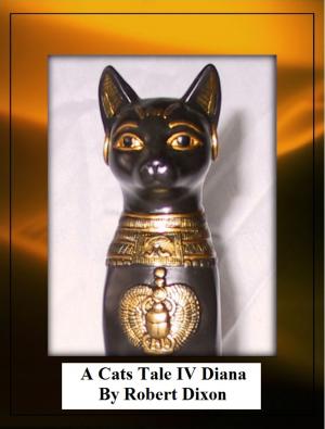 Cover of the book A Cats Tale IV-Diana by Tamara Merrill