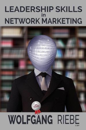 Cover of the book Leadership Skills in Network Marketing by Wolfgang