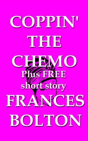 Cover of the book Coppin' the Chemo by Andre Ferreira
