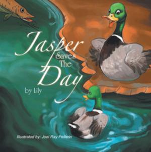Cover of the book Jasper Saves the Day by Joyce Joyce Ashton-Douglas