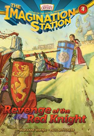 Cover of the book Revenge of the Red Knight by Paul McCusker, Marianne Hering