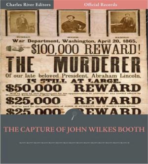 Cover of the book Official Records of the Union and Confederate Armies: Capture of John Wilkes Booth by Matthew Henry