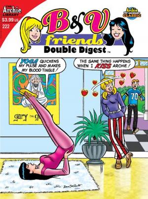 Cover of the book B&V Friends Double Digest #222 by Script: Hal Litson, George Gladir; Art: Bill Galvan, Jim Amash, Barry Grossman, Fernando Ruiz and Al Nickerson; Cover by Fernando Ruiz