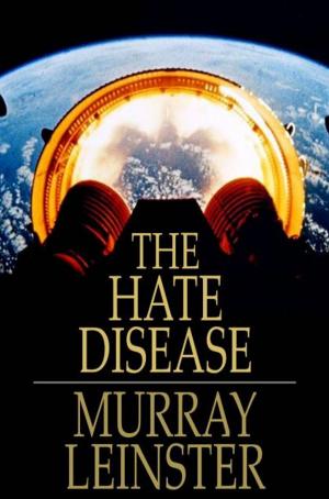 Cover of the book The Hate Disease by Dallas Lore Sharp