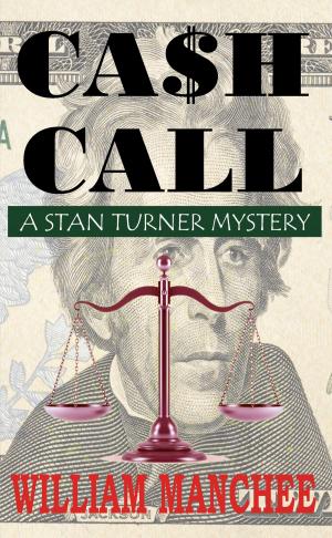bigCover of the book Cash Call, A Stan Turner Mystery Vol 5 by 