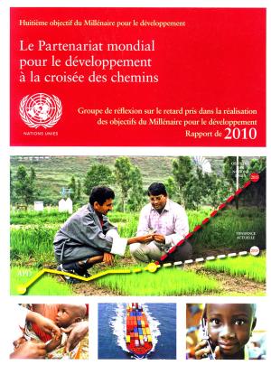 Cover of the book Groupe de Réflexion sur le Retard Pris dans la Réalisation des Objectifs du Millénaire pour le Développement Rapport de 2010 by Robert L. Kelly