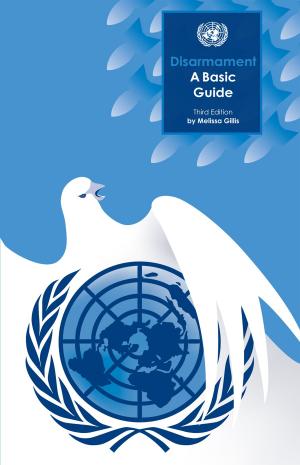 Cover of the book Disarmament: A Basic Guide by UNICEF, United Nations