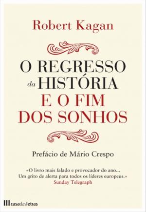 Cover of the book O regresso da história e o fim dos sonhos by Rick Riordan