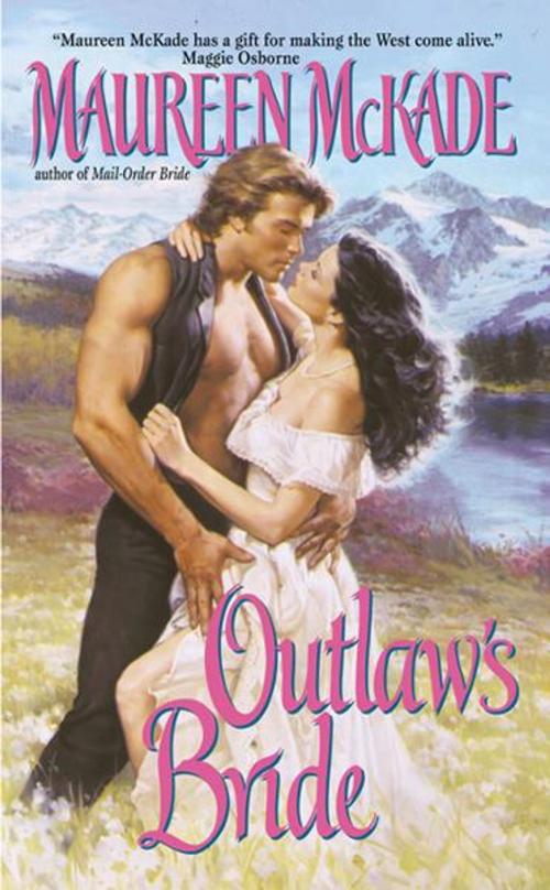 Cover of the book Outlaw's Bride by Maureen McKade, Avon