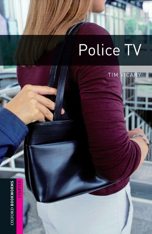 Cover of the book Police T.V. Starter Level Oxford Bookworms Library by Tim Vicary, Oxford University Press