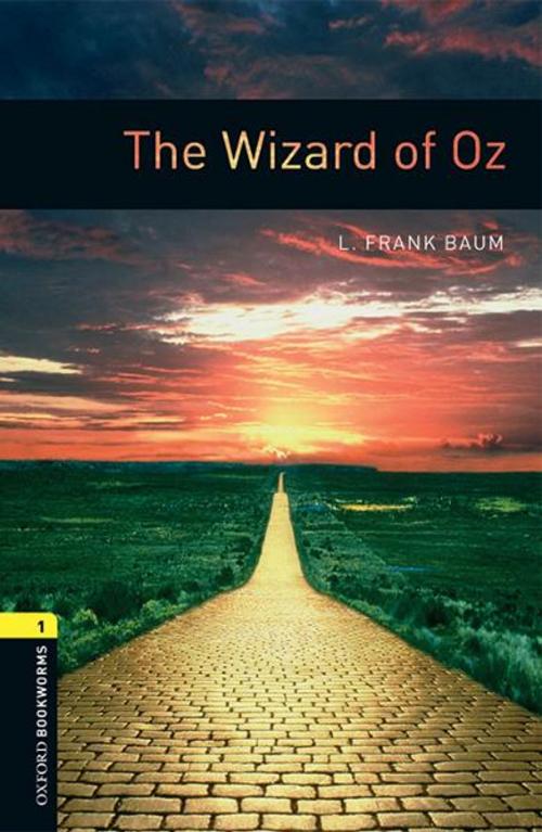 Cover of the book The Wizard of Oz Level 1 Oxford Bookworms Library by L. Frank Baum, Oxford University Press
