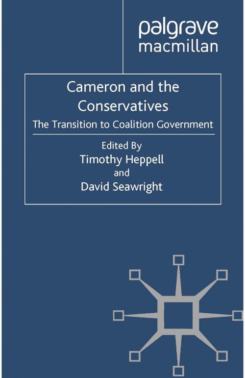 Cover of the book Cameron and the Conservatives by , Palgrave Macmillan UK