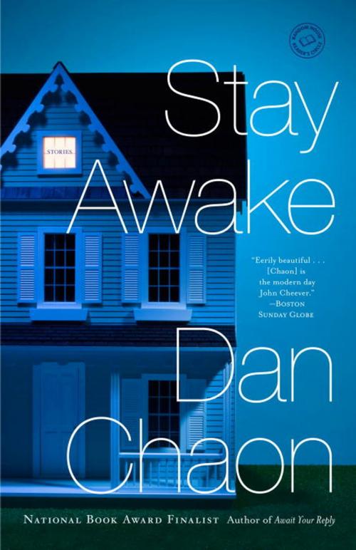 Cover of the book Stay Awake by Dan Chaon, Random House Publishing Group