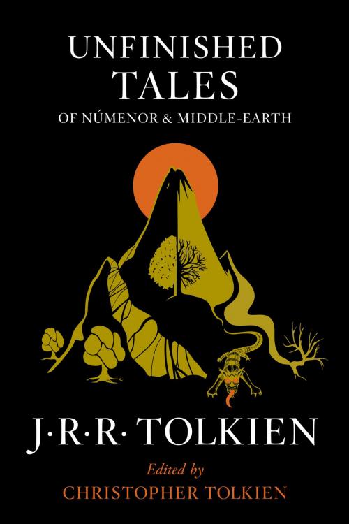 Cover of the book Unfinished Tales of Numenor and Middle-earth by J.R.R. Tolkien, HMH Books