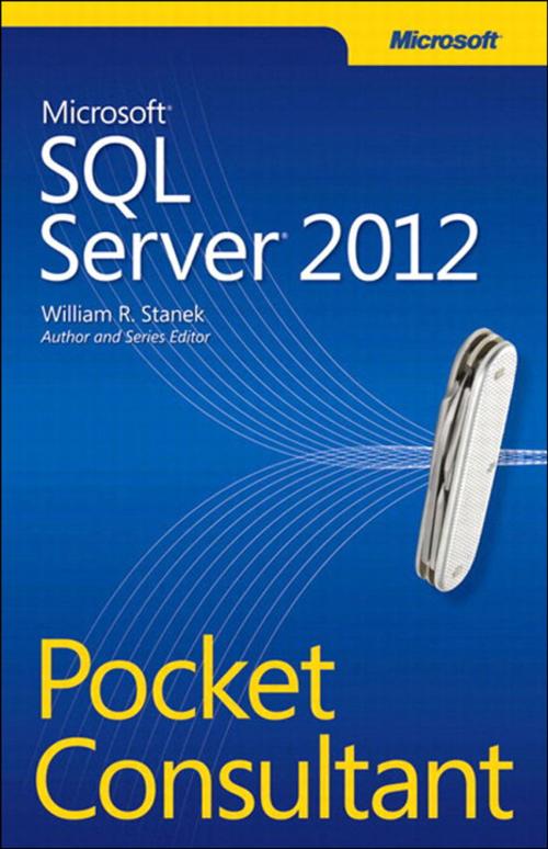 Cover of the book Microsoft SQL Server 2012 Pocket Consultant by William Stanek, Pearson Education
