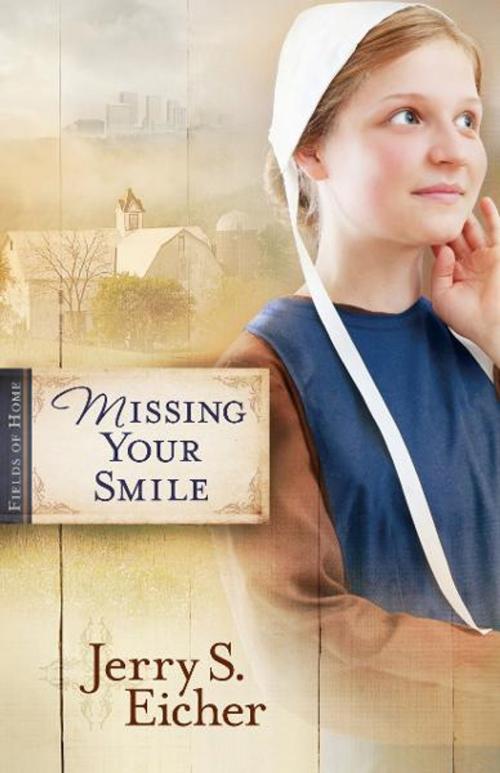 Cover of the book Missing Your Smile by Jerry S. Eicher, Harvest House Publishers