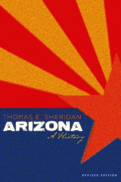 Cover of the book Arizona by Thomas E. Sheridan, University of Arizona Press