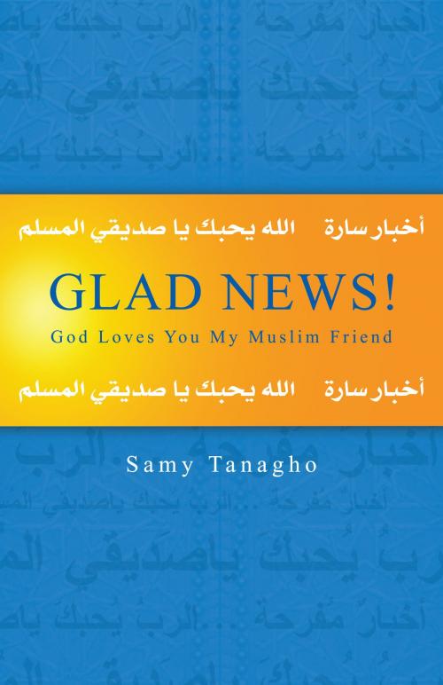 Cover of the book Glad News! by Samy N. Tanagho, IVP Books
