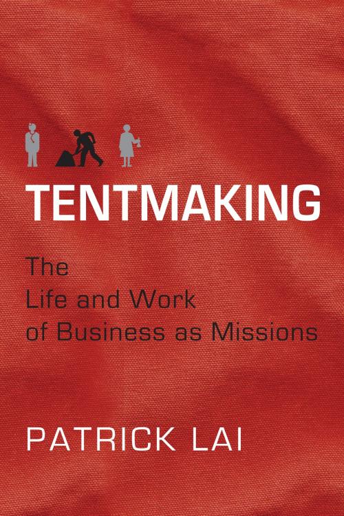 Cover of the book Tentmaking by Patrick Lai, IVP Books