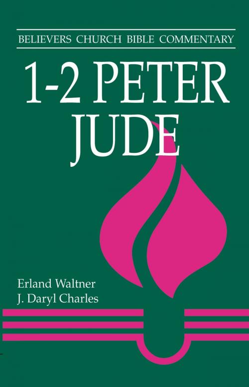 Cover of the book 1 - 2 Peter, Jude by Erland Walter, J Daryl Charles, MennoMedia