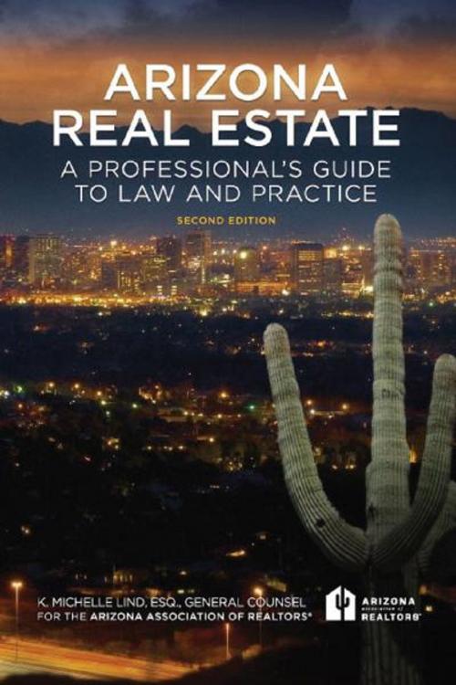 Cover of the book Arizona Real Estate by K. Michelle Lind, Esq., Arizona Association of REALTORS