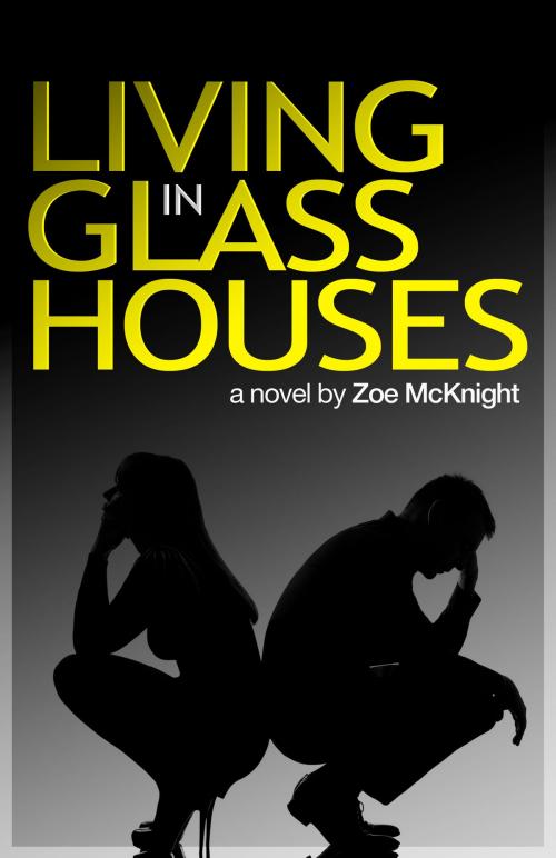 Cover of the book Living in Glass Houses by Zoe McKnight, Kelli\Burgos