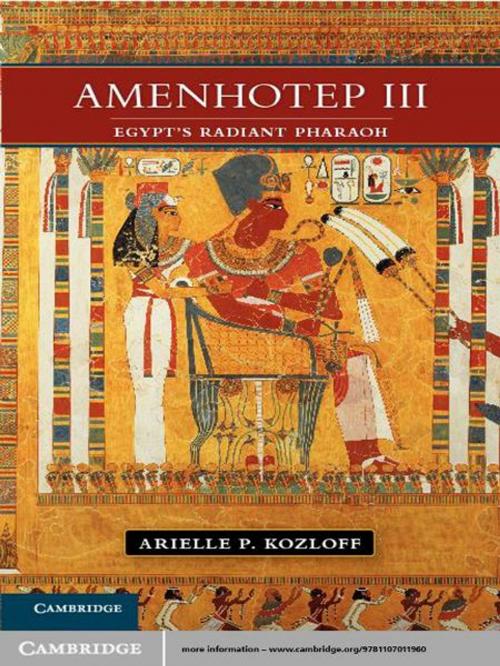Cover of the book Amenhotep III by Arielle P. Kozloff, Cambridge University Press