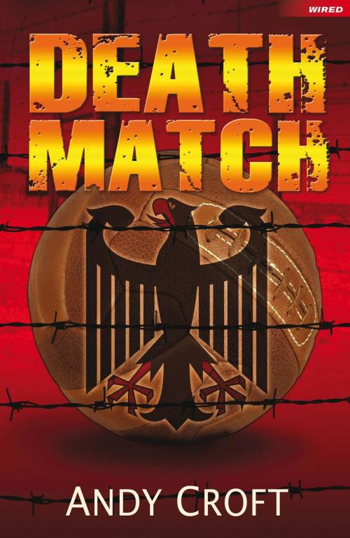 Cover of the book Death Match by Andy Croft, Bloomsbury Publishing