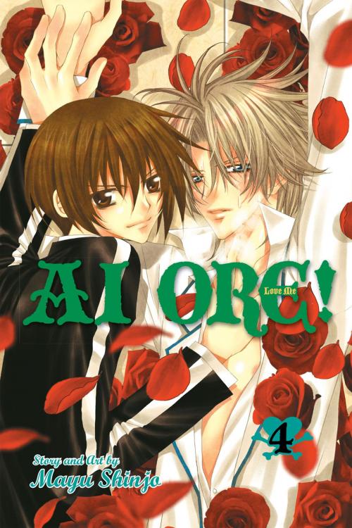 Cover of the book Ai Ore!, Vol. 4 by Mayu Shinjo, VIZ Media